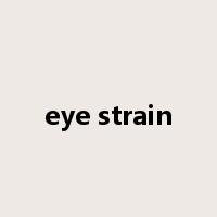 eye strain是什么意思