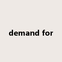 demand for是什么意思