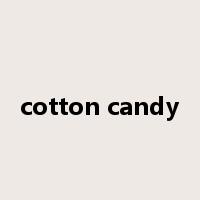 cotton candy是什么意思