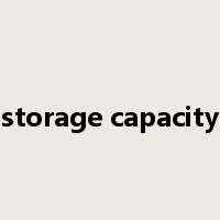 storage capacity是什么意思