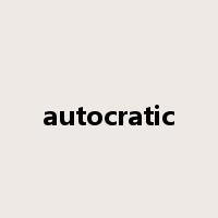 autocratic是什么意思