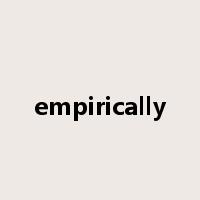 empirically是什么意思