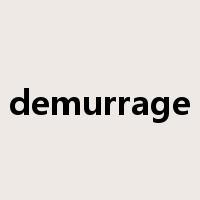 demurrage是什么意思