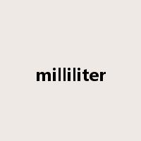 milliliter是什么意思
