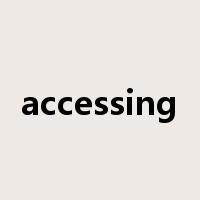 accessing是什么意思