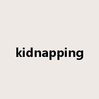 kidnapping是什么意思