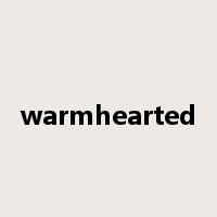 warmhearted是什么意思