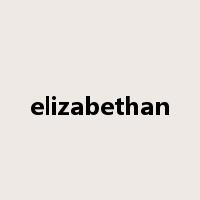 elizabethan是什么意思