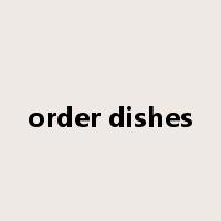 order dishes是什么意思