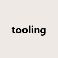 tooling是什么意思