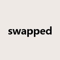 swapped是什么意思