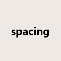 spacing是什么意思