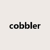 cobbler是什么意思