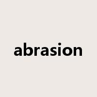 abrasion是什么意思