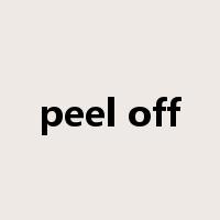peel off是什么意思