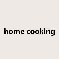home cooking是什么意思