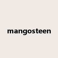mangosteen是什么意思