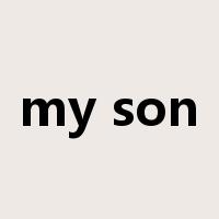 my son是什么意思