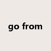 go from是什么意思