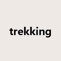 trekking是什么意思