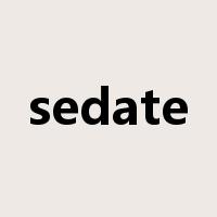sedate是什么意思