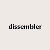 dissembler是什么意思