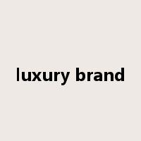 luxury brand是什么意思