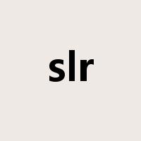 slr是什么意思