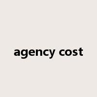 agency cost是什么意思