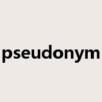 pseudonym是什么意思