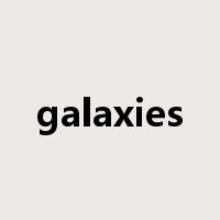 galaxies是什么意思