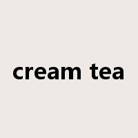 cream tea是什么意思