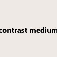 contrast medium是什么意思