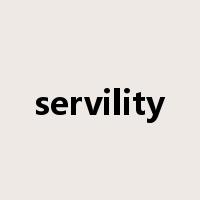 servility是什么意思