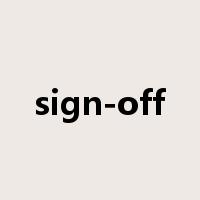 sign-off是什么意思