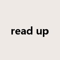 read up是什么意思