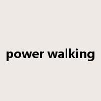 power walking是什么意思
