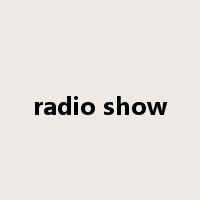 radio show是什么意思