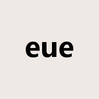 eue是什么意思
