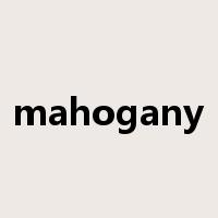 mahogany是什么意思