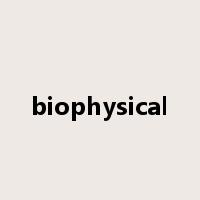 biophysical是什么意思