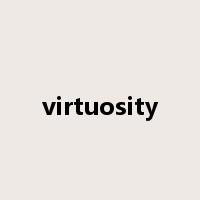 virtuosity是什么意思