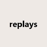 replays是什么意思