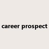 career prospect是什么意思