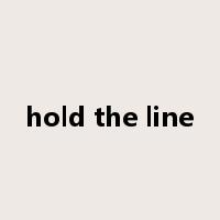 hold the line是什么意思