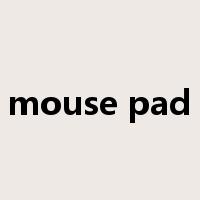 mouse pad是什么意思