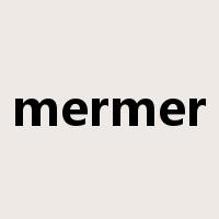 mermer是什么意思