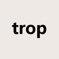 trop是什么意思