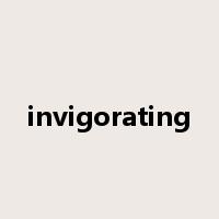 invigorating是什么意思