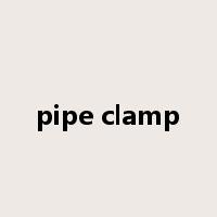pipe clamp是什么意思